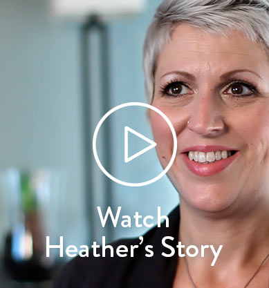 Watch Heather's Story