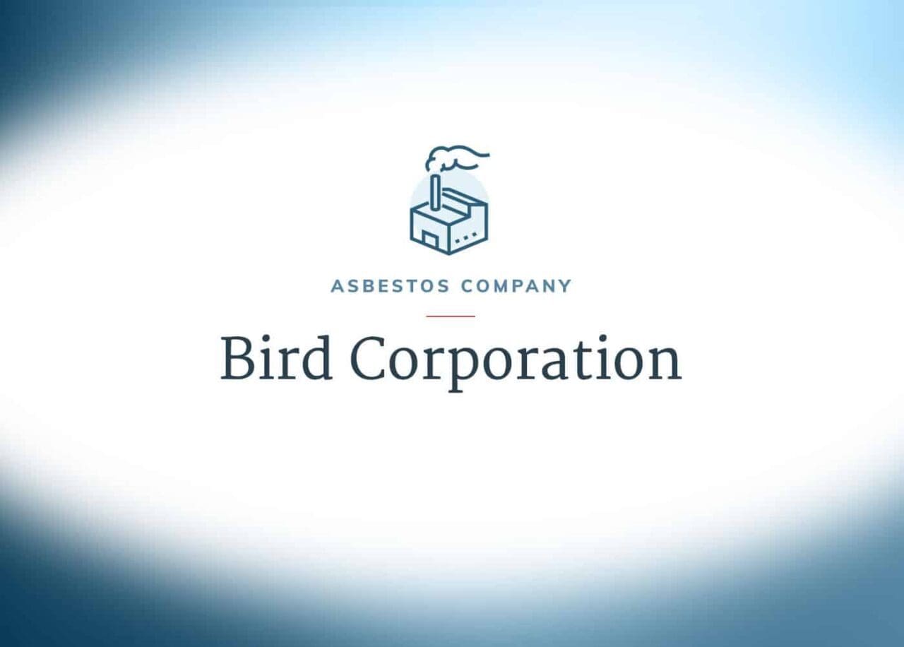 Bird Corporation Asbestos Products & Mesothelioma Settlements