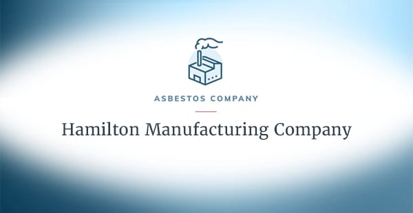 Company name (Hamilton Manufacturing Company) beneath text that says "Asbestos Company" and a small icon of a factory