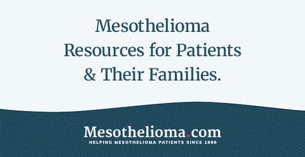 Mesothelioma Resources for Patients and their Families