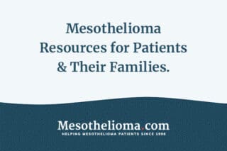 Mesothelioma Resources for Patients and their Families