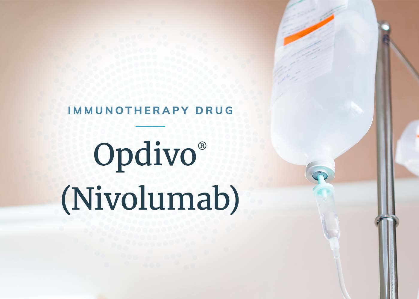 Opdivo® for Mesothelioma Treatment Benefits & Side Effects